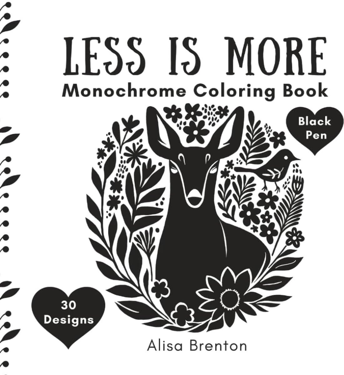 Is More Monochrome Coloring Book: Create 30 Beautiful Artworks With Just a Black Pen: Bold, Beautiful Designs Inspired by Folk Art and Linocut Techniques — afbeelding 1