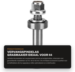 Dailygoods- Spindelas Vervanging - Stevig Ijzermateriaal - Geschikt voor 44/46/50 Inch - Eenvoudige Installatie - Duurzaam - Optimaal Prestaties - Maaidek — thumbnail 5