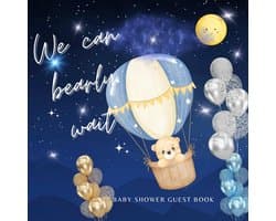 Bearly Wait: Cute Little Bear With Hot Air Balloon Themed, Gender Neutral Unisex Guestbook, Parents Wishes Gifts Log Address Photo, Memory ... Fun Design, Special Birthday Fun Celebrate