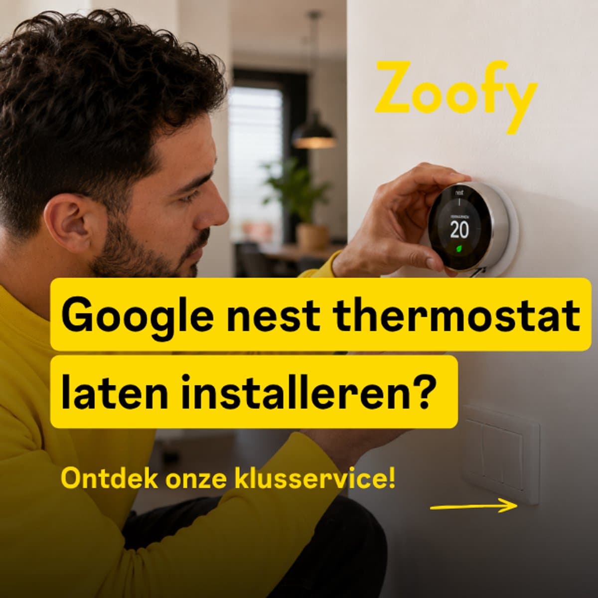 Installatie Google Nest Thermostat - Door Zoofy in samenwerking met bol.com - Installatie-afspraak gepland binnen 1 werkdag — afbeelding 1